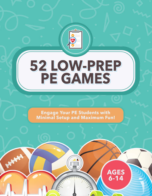 52 Low Prep PE Games — Digital Edition