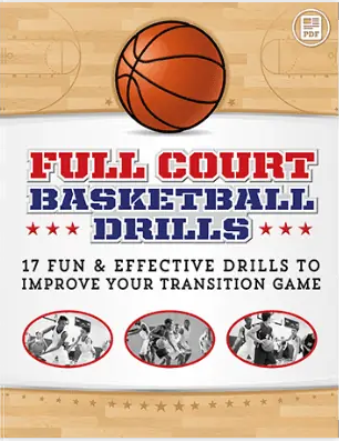 Full Court Basketball Drills — Digital Edition